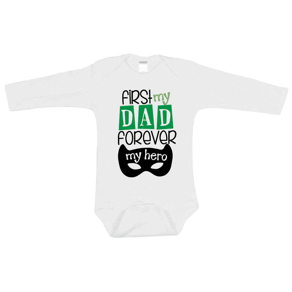 First My Dad Forever My Hero First Father's Day Bodysuit, Father's Day Gift for Dad