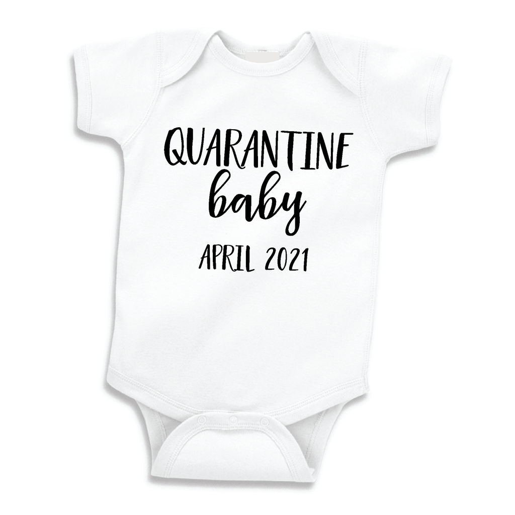 Quarantine Baby April 2021,  Social Distancing Bodysuit