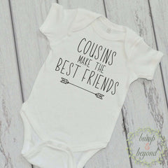 Cousins Make the Best Friends Newborn Bodysuit - Bump and Beyond Designs