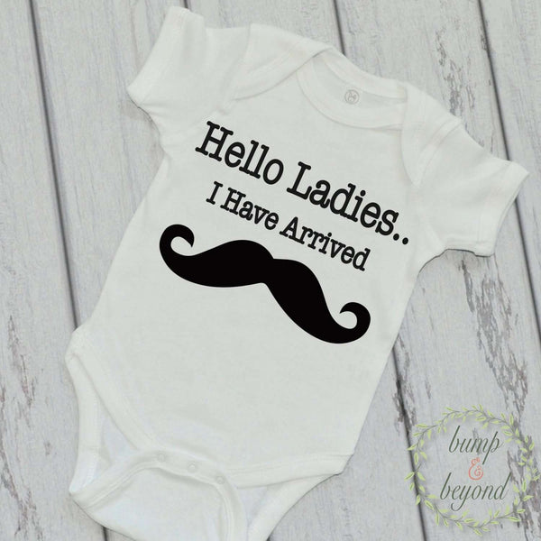 Hello Ladies I Have Arrived Shirt Newborn Clothes Coming Home Outfit M Bump and Beyond Designs
