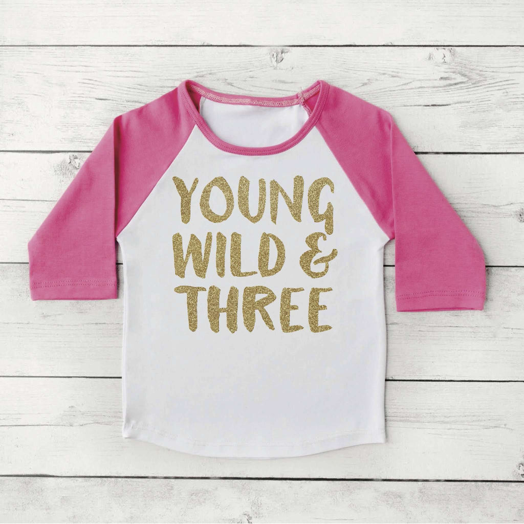 3rd Birthday Shirt, Young Wild & Three, Glitter Lettering - Bump and Beyond Designs
