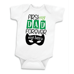 First My Dad Forever My Hero First Father's Day Bodysuit, Father's Day Gift for Dad