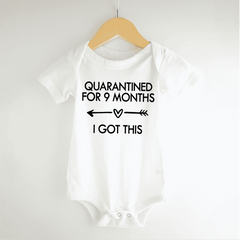 Funny Infant Quarantined for 9 Months Bodysuit