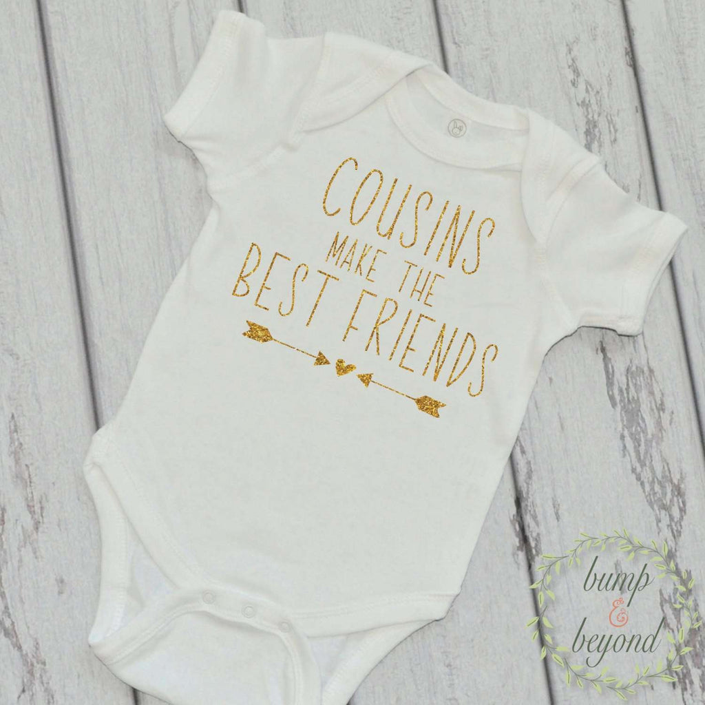 Cousins Make The Best Friends Bodysuit, Cute Matching Cousin