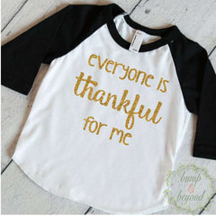 Toddler Thanksgiving Outfit, Thanksgiving Outfits Baby Girl, Eveyone is Thankful for Me, Thanksgiving Baby Girl Shirt, Girl Thanksgiving 030 - Bump and Beyond Designs