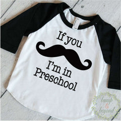 If You Mustache I'm In Preschool Boy Raglan Shirt Boy Clothes Hipster Boy Clothes Back To School First Day of School Clothing 093 - Bump and Beyond Designs