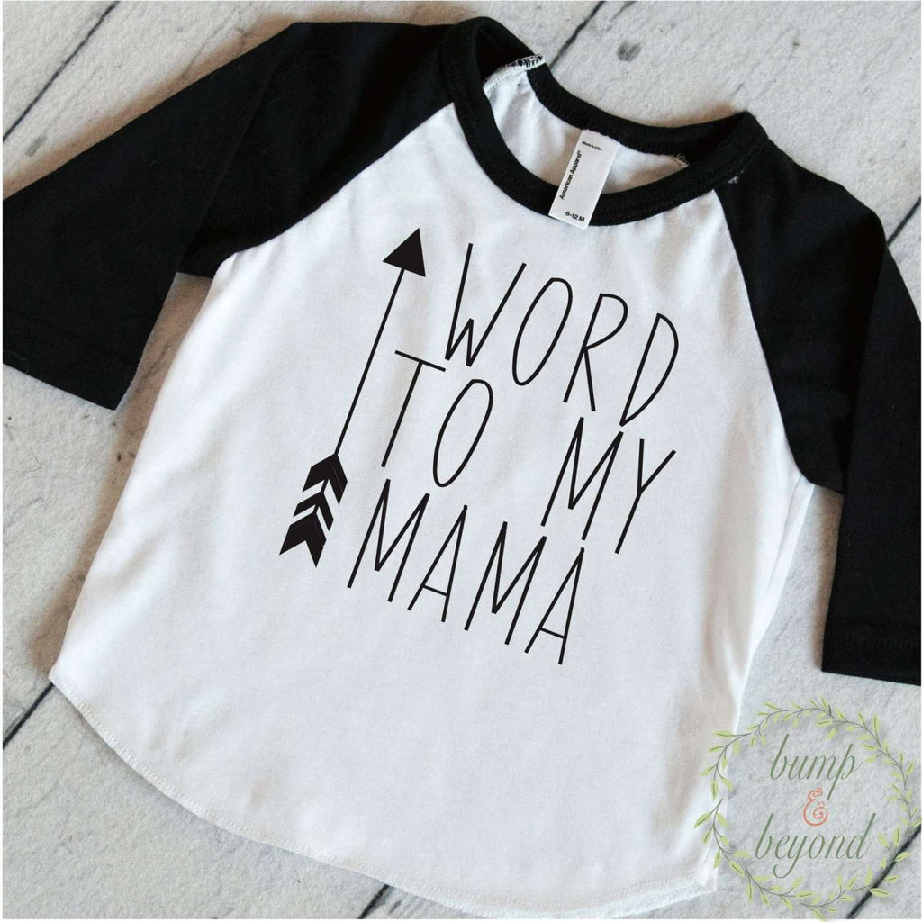 Trendy Baby Clothes Word To My Mama Cute Baby Clothes Toddler T-Shirt Trendy Baby Boy Clothes Fashion Hipster Baby Boy Shirt 177 - Bump and Beyond Designs
