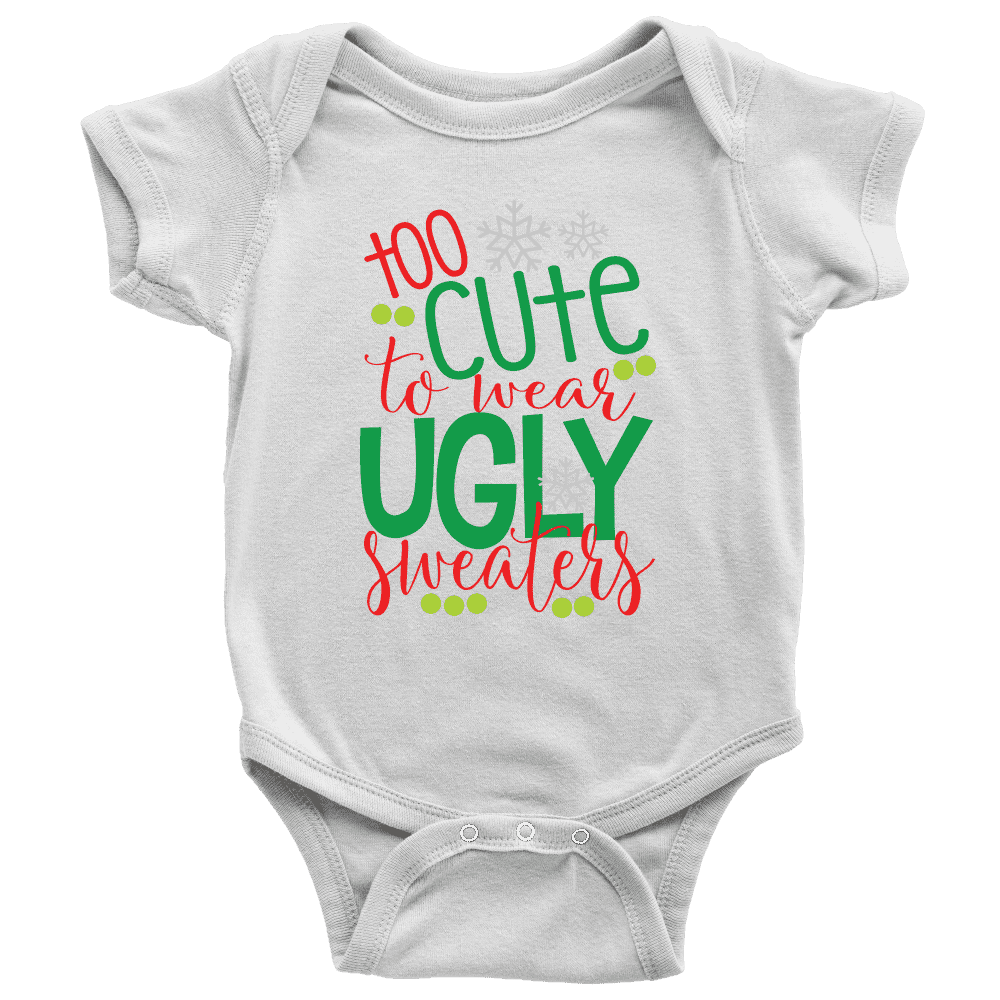 Too Cute to Wear Ugly Sweaters, First Christmas Onesie for Boys and Girls - Bump and Beyond Designs