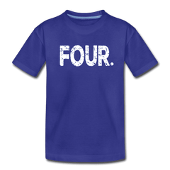 Boy 4th Birthday Shirt, Birthday Boy T-Shirt, Four Year Old Birthday Gift, Premium Kids Shirt - royal blue