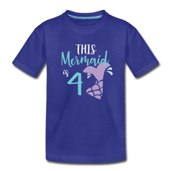 Mermaid 4th Birthday Shirt, Cute Mermaid Birthday Girl Outfit, Premium Kids T-Shirt - royal blue