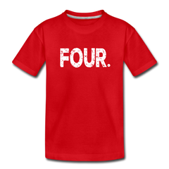 Boy 4th Birthday Shirt, Toddler Premium T-Shirt - red