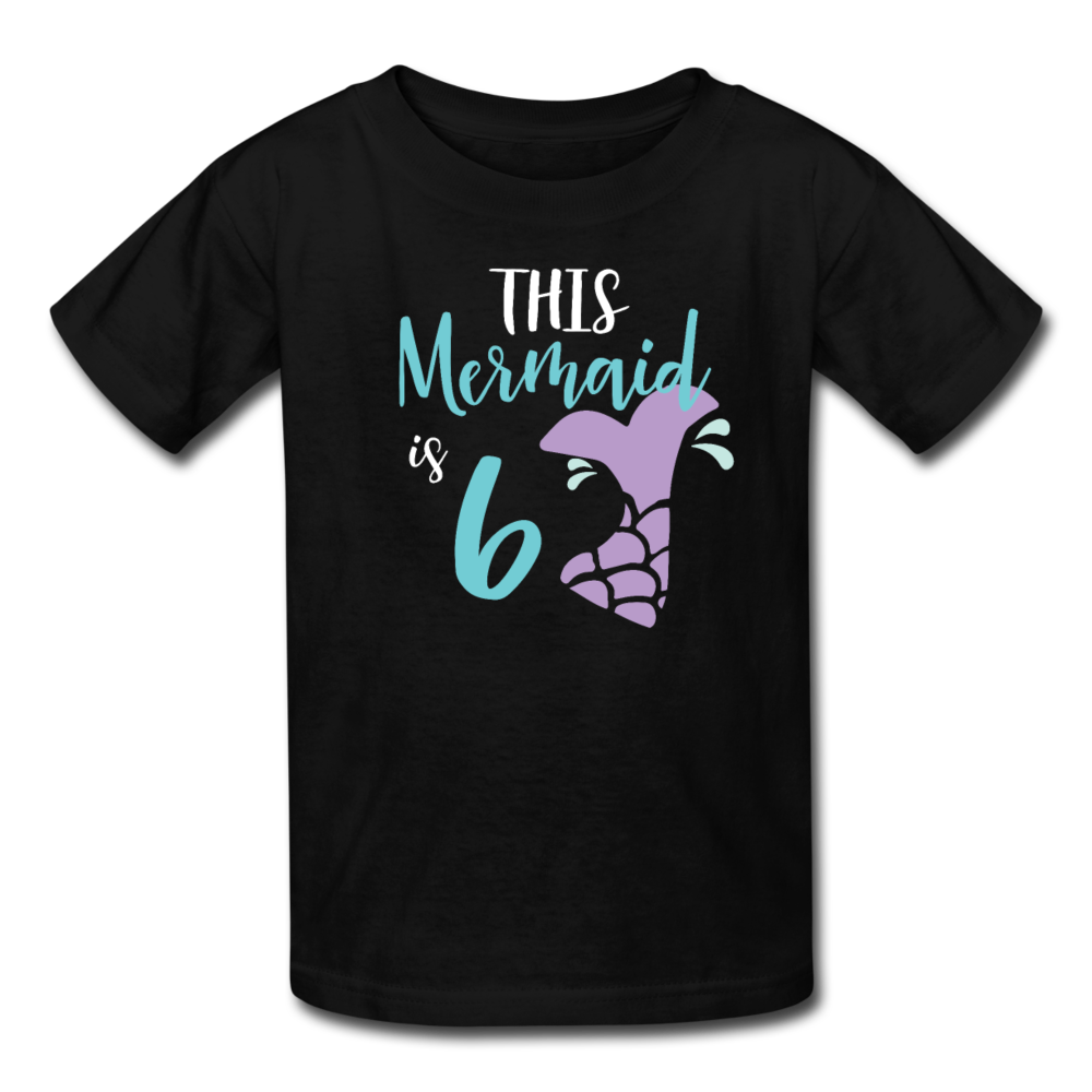 Girl Mermaid 6th Birthday Shirt, Kids' T-Shirt Fruit of the Loom - black