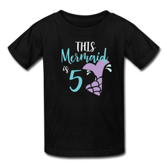 Girl Mermaid 5th Birthday Shirt, Kids' T-Shirt Fruit of the Loom - black