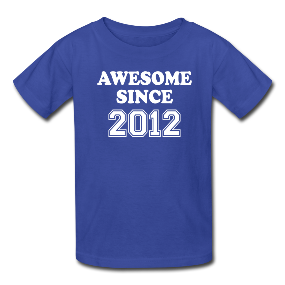 Awesome Since 2012 Birthday Shirt, Kids' T-Shirt Fruit of the Loom - royal blue
