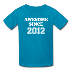 Awesome Since 2012 Birthday Shirt, Kids' T-Shirt Fruit of the Loom - turquoise