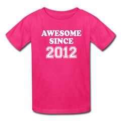 Awesome Since 2012 Birthday Shirt, Kids' T-Shirt Fruit of the Loom - fuchsia