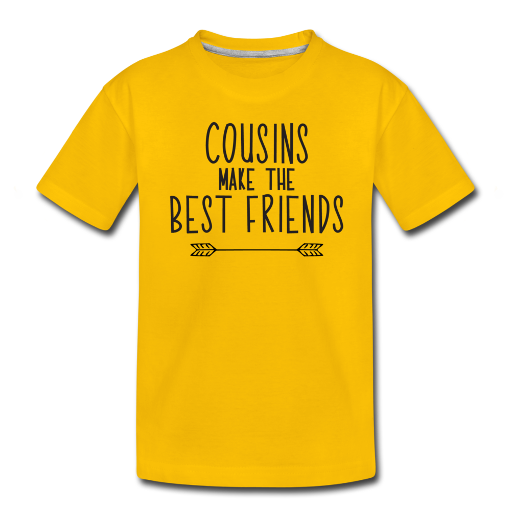 Cousins Make the Best Friends, Toddler Premium T-Shirt - sun yellow