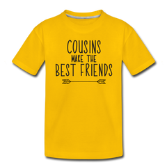 Cousins Make the Best Friends, Toddler Premium T-Shirt - sun yellow