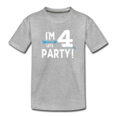 Boys I'm 4 Lets Party 4th Birthday Shirt, Toddler Premium T-Shirt - heather gray