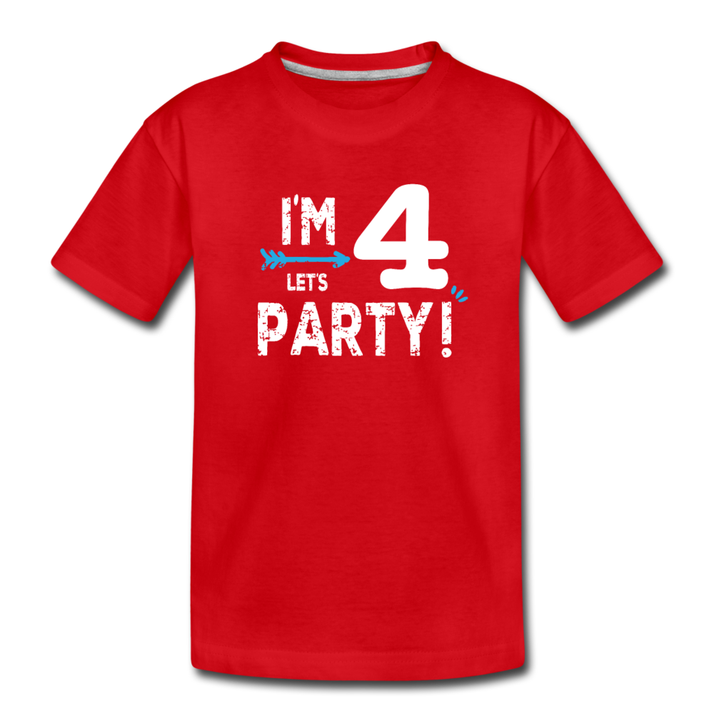 Boys I'm 4 Lets Party 4th Birthday Shirt, Toddler Premium T-Shirt - red