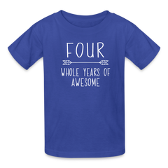 Boy 4th Birthday Shirt, 4 Whole Years of Awesome, Kids' T-Shirt Fruit of the Loom - royal blue