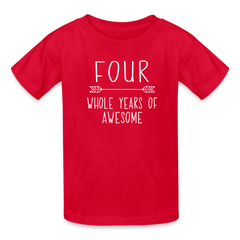 Boy 4th Birthday Shirt, 4 Whole Years of Awesome, Kids' T-Shirt Fruit of the Loom - red