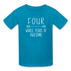 Boy 4th Birthday Shirt, 4 Whole Years of Awesome, Kids' T-Shirt Fruit of the Loom - turquoise